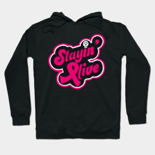 Stayin Alive Hoodie